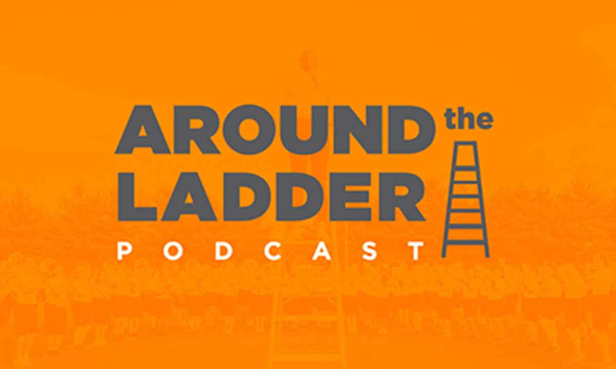 Around the Ladder Podcast